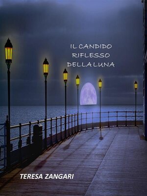 cover image of Il candido riflesso della Luna